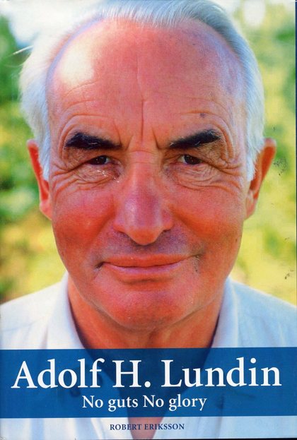 Adolf H. Lundin: No Guts No Glory