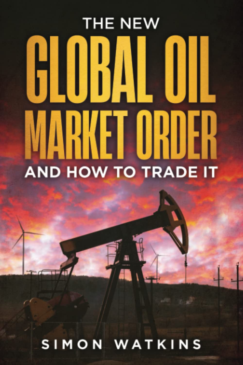 The New Global Oil Market Order